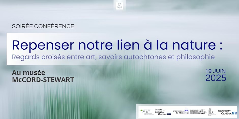 Repenser notre lien à la nature : regards croisés entre art, savoirs autochtones et philosophie